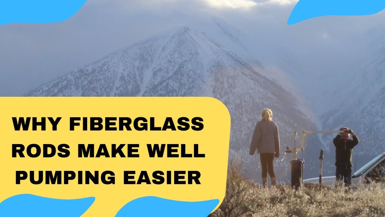 Why Fiberglass Rods Make DIY Well Pumping 75% Easier