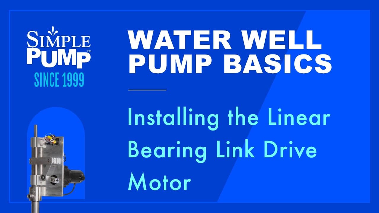 Simple Pump Water Well Basics - Installing the LBLD Motor